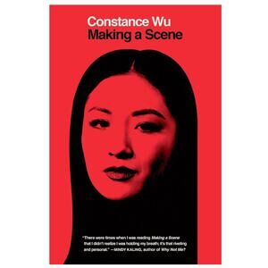 BOOK NEW Making a Scene Hardcover – October 4, 2022 by Constance Wu